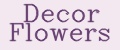 Decor Flowers
