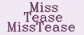 Miss Tease MissTease