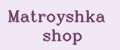 Matroyshka shop