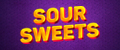 SOUR SWEETS