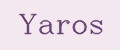 Yaros