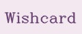 Wishcard