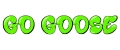 GO GOOSE