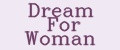 Dream For Woman