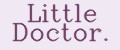Little Doctor.
