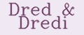 Dred & Dredi