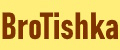 BROTISHKA