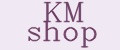KM shop