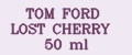 TOM FORD LOST CHERRY 50 ml