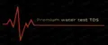 Premium water test TDS