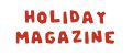 Holiday Magazine