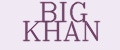 BIG KHAN