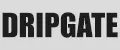 DRIPGATE