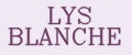 LYS BLANCHE
