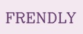 FRENDLY