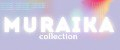 muraika colection