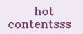 hot contentsss