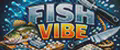 FISH VIBE