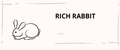 RICH RABBIT