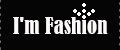I'm Fashion