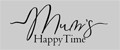 Mum's Happy Time