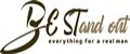BE STand out