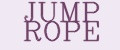 JUMP ROPE