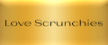 LOVE SCRUNCHIES