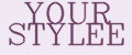 YOUR STYLEE