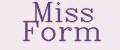 Miss Form