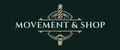 MOVEMENT & SHOP