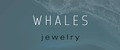 WHALES JEWERLY