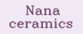 Nana ceramics