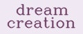dream creation