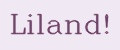 Liland!