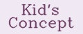 Kid's Concept