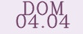 DOM 04.04