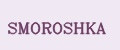 SMOROSHKA
