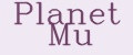 Planet Mu