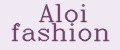 Aloi fashion