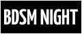 BDSM NIGHT
