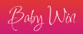 Baby Win