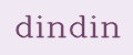 dindin