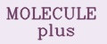 MOLECULE plus