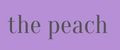 THE PEACH