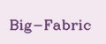 Big-Fabric
