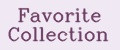 Favorite Collection