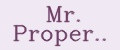 Mr. Proper..