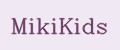 MikiKids