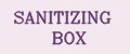 SANITIZING BOX